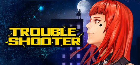 纷争终结者:被遗弃的孩子们/Troubleshooter（v03.01.2023）