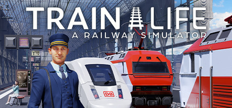 列车人生：铁路模拟器/Train Life: A Railway Simulator