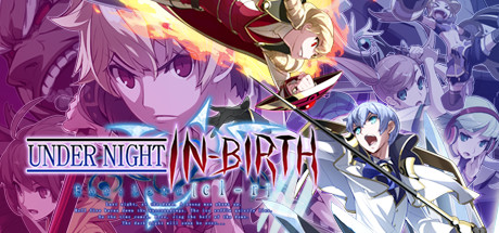 夜下降生Exe：Late[cl-r]/UNDER NIGHT IN-BIRTH Exe:Late[cl-r]（更新v1.04）