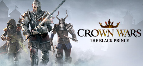 王冠之战：黑王子/Crown Wars: The Black Prince（更新v20241219）